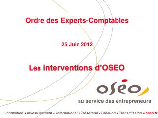 Les interventions d’OSEO