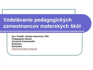 Vzdelávanie pedagogických zamestnancov materských škôl