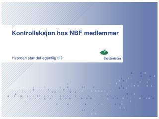 Kontrollaksjon hos NBF medlemmer