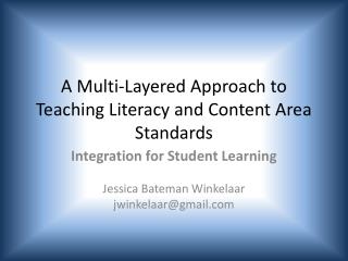 A Multi-Layered Approach to Teaching Literacy and Content Area Standards