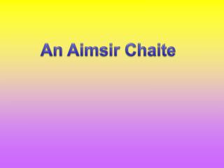 An Aimsir Chaite