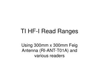 TI HF-I Read Ranges