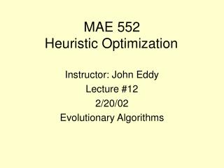 MAE 552 Heuristic Optimization