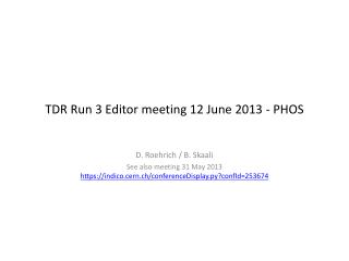 TDR Run 3 Editor meeting 12 June 2013 - PHOS
