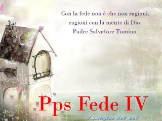 Pps Fede IV