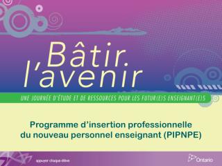 Programme d’insertion professionnelle du nouveau personnel enseignant (PIPNPE)