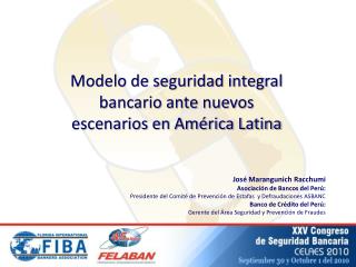 Modelo de seguridad integral bancario ante nuevos escenarios en América Latina