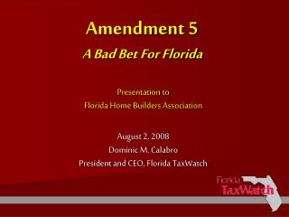 Amendment 5 A Bad Bet For Florida