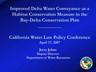 Jerry Johns Deputy Director Department of Water Resources