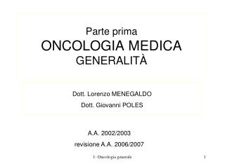 Parte prima ONCOLOGIA MEDICA GENERALIT À