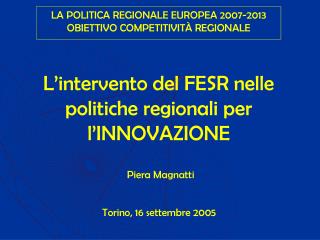 L’intervento del FESR nelle politiche regionali per l’INNOVAZIONE