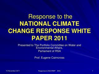 Response to the NATIONAL CLIMATE CHANGE RESPONSE WHITE PAPER 2011