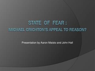 State of Fear : Michael Crichton’s Appeal to Reason?