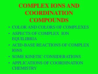 COMPLEX IONS AND COORDINATION COMPOUNDS