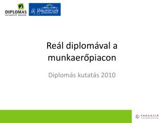 Reál diplomával a munkaerőpiacon