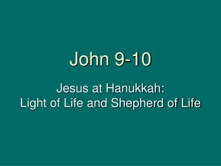 John 9-10