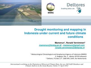 Drought monitoring and mapping in Indonesia under current and future climate conditions