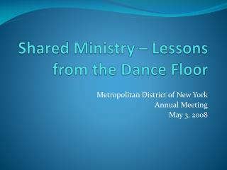 Shared Ministry – Lessons from the Dance Floor