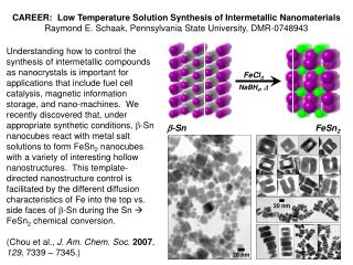 CAREER: Low Temperature Solution Synthesis of Intermetallic Nanomaterials