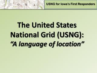 USNG for Iowa’s First Responders