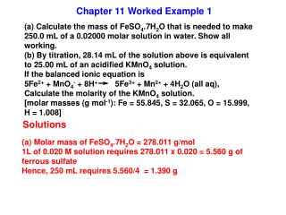 (a) Molar mass of FeSO 4 .7H 2 O = 278.011 g/mol