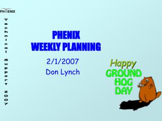 PHENIX WEEKLY PLANNING