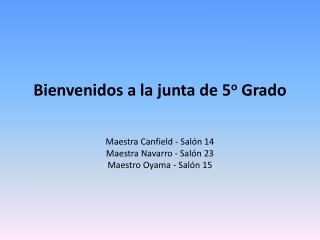 Bienvenidos a la junta de 5 o Grado