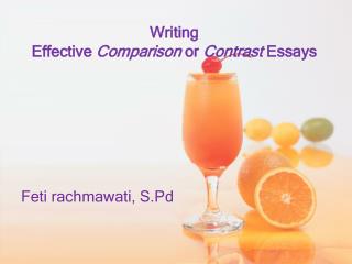 Writing Effective  Comparison  or  Contrast  Essays