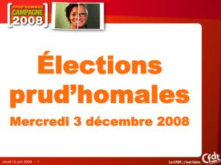 Élections prud’homales Mercredi 3 décembre 2008