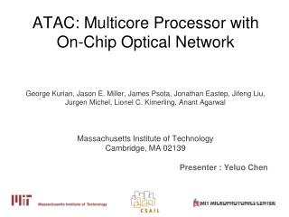 ATAC: Multicore Processor with On-Chip Optical Network