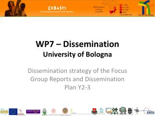 WP7 – Dissemination University of Bologna