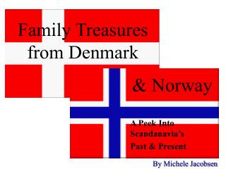 Family Treasures from Denmark