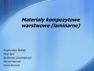 Materiały kompozytowe warstwowe (laminarne)