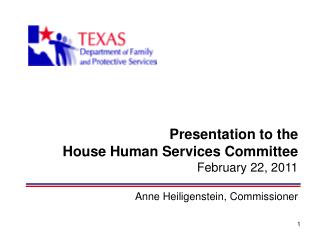Presentation to the House Human Services Committee February 22, 2011