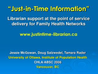 Jessie McGowan, Doug Salzwedel, Tamara Rader University of Ottawa, Institute of Population Health