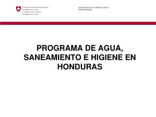 PROGRAMA DE AGUA, SANEAMIENTO E HIGIENE EN HONDURAS