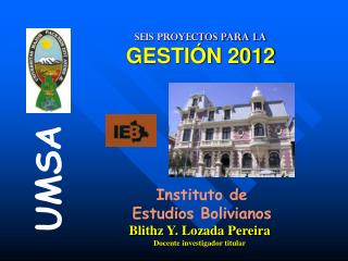 SEIS PROYECTOS PARA LA GESTIÓN 2012