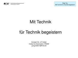 Mit Technik für Technik begeistern