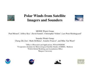 Polar Winds from Satellite Imagers and Sounders