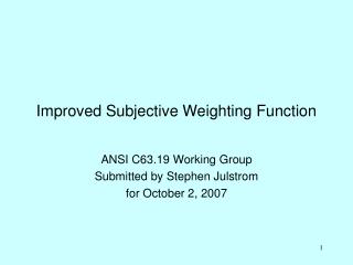 Improved Subjective Weighting Function