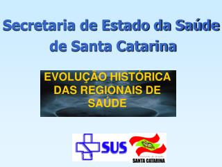 Secretaria de Estado da Saúde de Santa Catarina