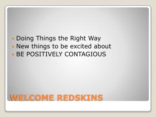 WELCOME REDSKINS