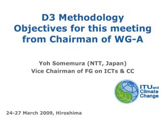 D3 Methodology Objectives for this meeting from Chairman of WG-A