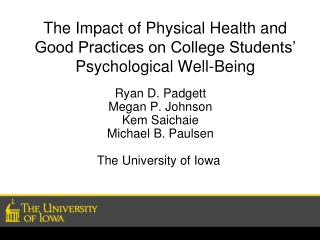 The Impact of Physical Health and Good Practices on College Students’ Psychological Well-Being