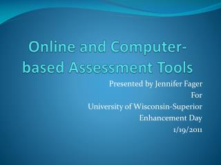 Online and Computer-based Assessment Tools