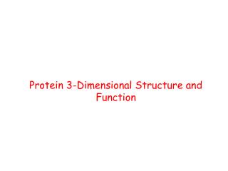 Protein 3-Dimensional Structure and Function