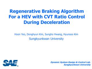 Regenerative Braking Algorithm For a HEV with CVT Ratio Control During Deceleration