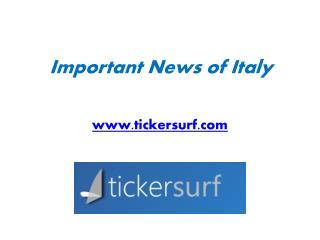 Important News of Italy - www.tickersurf.com