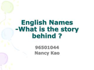 English Names -What is the story behind ?