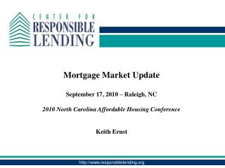 Mortgage Market Update September 17, 2010 – Raleigh, NC